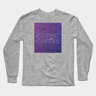 Cosmic Coffee Long Sleeve T-Shirt